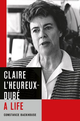 Cover Claire L'Heureux-Dube: A Life - Law and Society