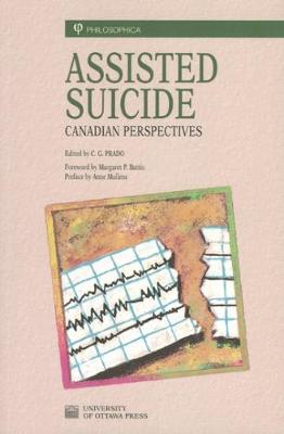 Assisted Suicide: Canadian Perspectives - Philosophica (Paperback)