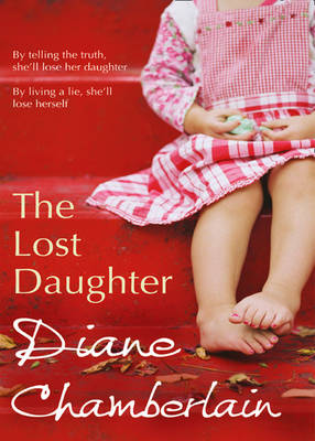The Lost Daughter - Diane Chamberlain