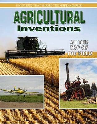 Agricultural Inventions - Inventions That Shaped Modern World (Paperback)