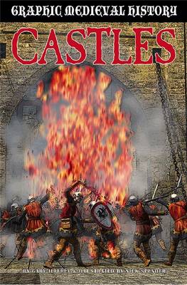 Castles - Graphic Medieval History (Paperback)