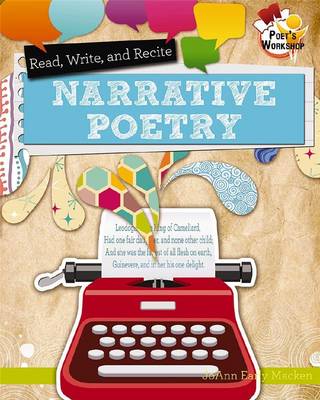 Read, Recite, and Write Narrative Poetry - Poet's Workshop (Paperback)
