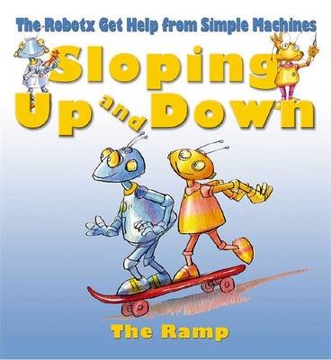 Sloping Up and Down: The Ramp - Robotx (Paperback)