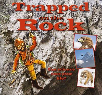 Trapped on the Rock - Science to the Rescue (Paperback)