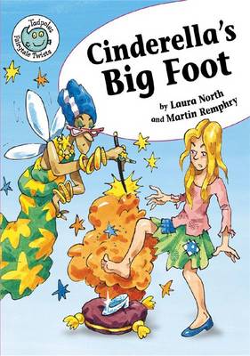 Cinderella's Big Foot - Tadpole: Fairytale Twists (Paperback)