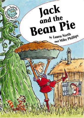 Jack & the Bean Pie - Tadpole: Fairytale Twists (Paperback)