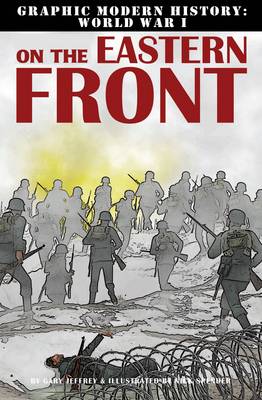 On the Eastern Front - Graphic Modern History WWI (Paperback)