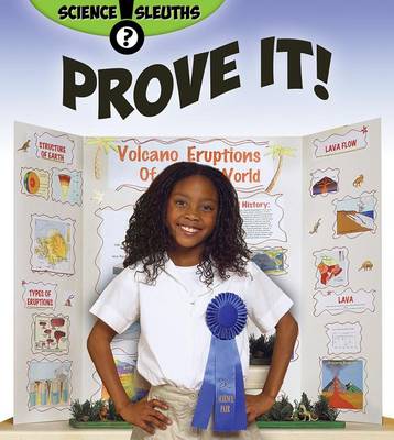 Prove It - Science Sleuths (Paperback)