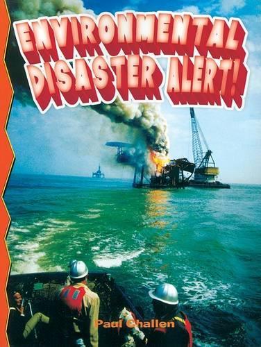Environmental Disaster Alert! - Disaster Alert! (Paperback)