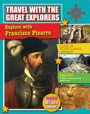 Explore With Francisco Pizarro - Travel With Great Explorers (Paperback)