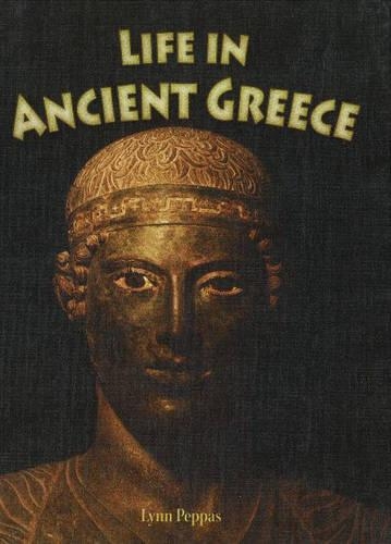 Life in Ancient Greece - Peoples of the Ancient World (Paperback)