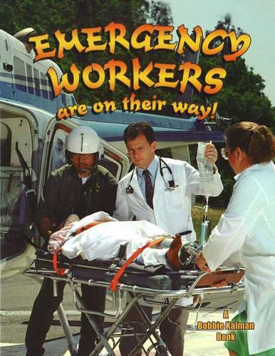 Emergency Workers are on Their Way! - My Community & Its Helpers S. (Paperback)