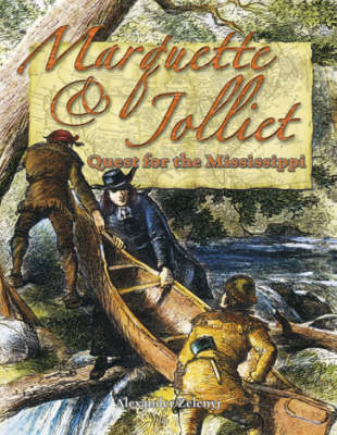 Marquette and Jolliet - In the Footsteps of Explorers (Hardback)