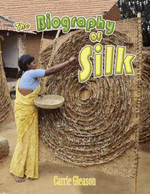 The Biography of Silk - How Did That Get Here? (Hardback)