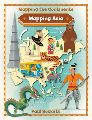 Mapping Asia - Mapping the Continents (Paperback)