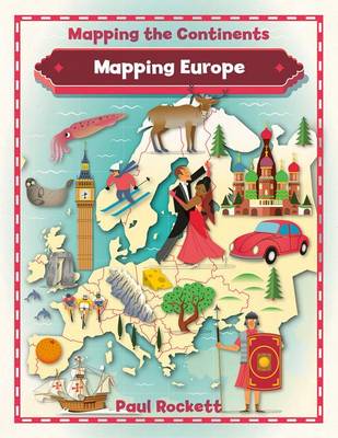 Mapping Europe - Mapping the Continents (Paperback)