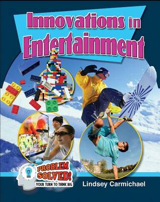 Innovations in Entertainment - Problem Solved! Your Turn to Think Big (Paperback)