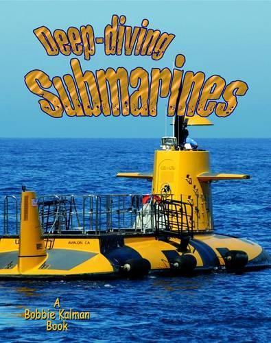 Deep-diving Submarines - Vehicles on the Move (Paperback)