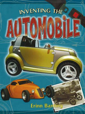 Inventing the Automobile - Breakthrough Inventions S. (Paperback)