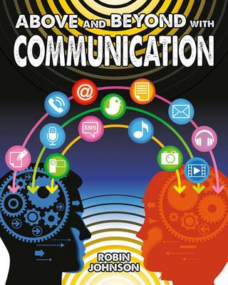 Above and Beyond with Communication - Fuelling Your Future (Paperback)