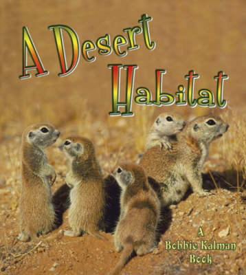 A Desert Habitat - Introducing Habitats (Paperback)
