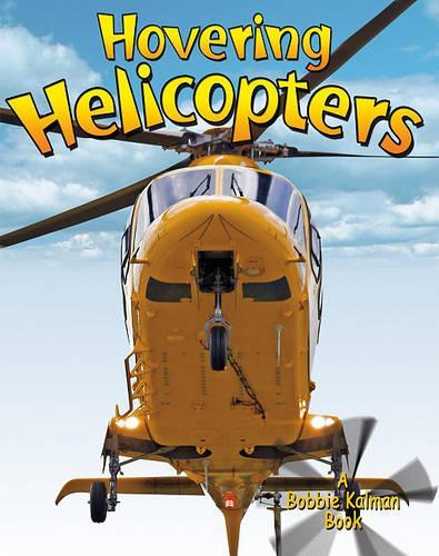 Hovering Helicopters - Vehicles on the Move (Paperback)