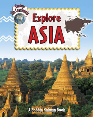 Explore Asia - Explore the Continents (Hardback)