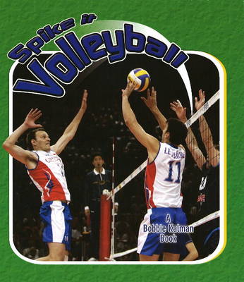 Spike it Volleyball (Hardback)