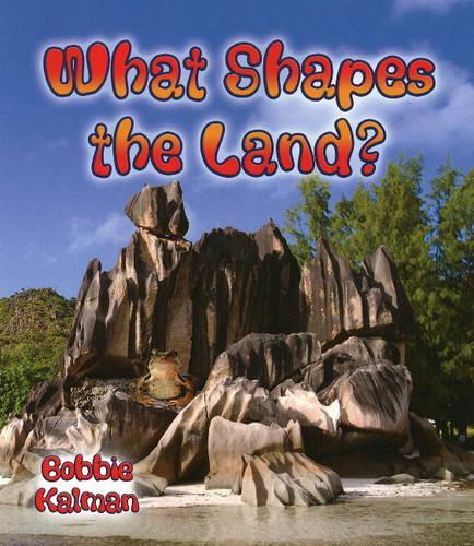 What Shapes the Land? (Paperback)