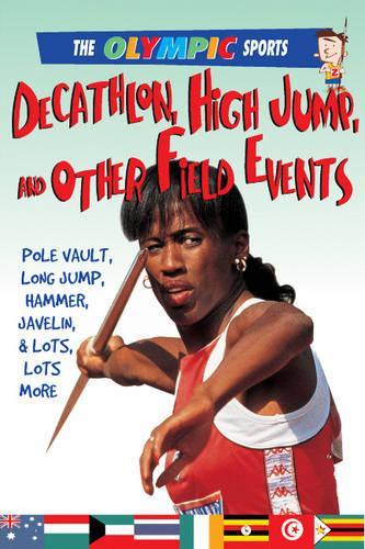 Decathlon, High Jump, Other Other Field Events - Olympic Sports (Saunders) (Paperback)