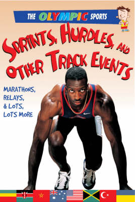 Sprints, Hurdles, and Other Track Events - Olympic Sports (Saunders) (Paperback)