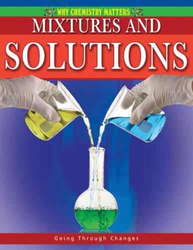 Mixtures and Solutions (Paperback)