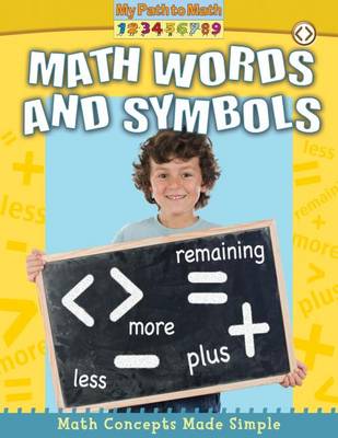 Math Words and Symbols - My Path to Math (Library) (Hardback)