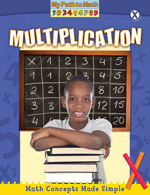 Multiplication - My Path to Math (Library) (Hardback)