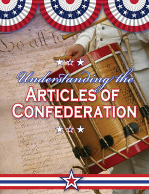 Understanding the Articles of Confederation (Hardback)