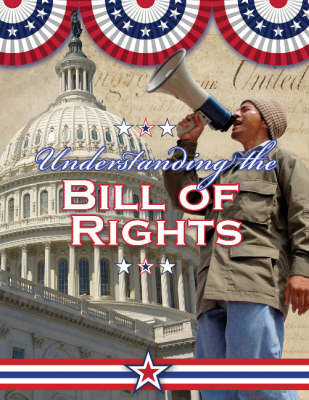 Understanding the Bill of Rights (Paperback)