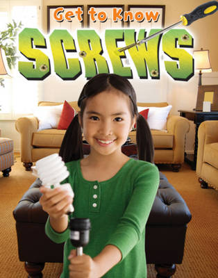 Get to Know Screws (Paperback)