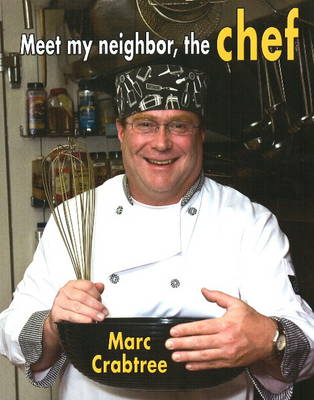 Meet My Neighbor, the Chef (Hardback)