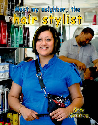 Meet My Neighbor The Hair Stylist (Paperback)