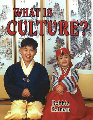 What Is Culture - Our Multicultural World (Paperback)