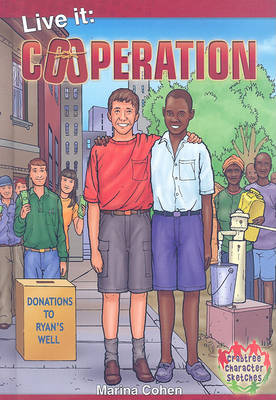 Live It: Cooperation - Crabtree Character Sketches (Hardback)