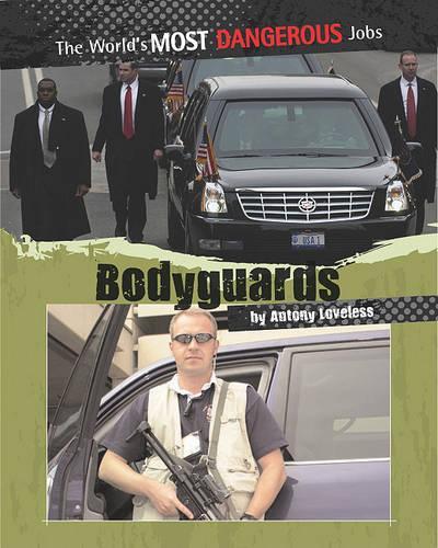 Bodyguards - World's Most Dangerous Jobs (Paperback)