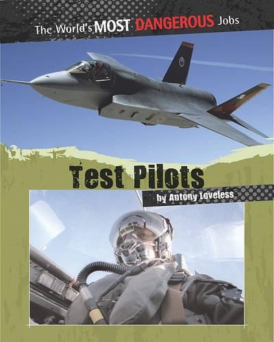 Test Pilots - World's Most Dangerous Jobs (Paperback)
