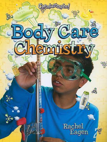 Body Care Chemistry - Chemtastrophe! (Paperback)