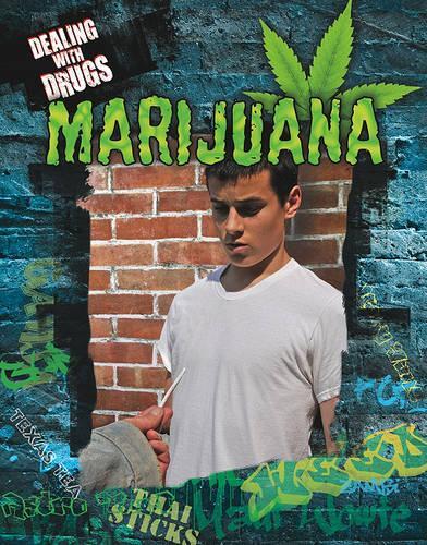 Marijuana - Dealing with Drugs (Paperback)