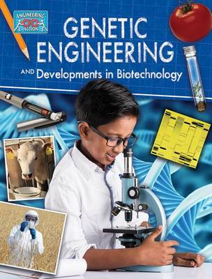 Genetics Engineering and Developments in Biotechnology - Engineering in Action (Paperback)