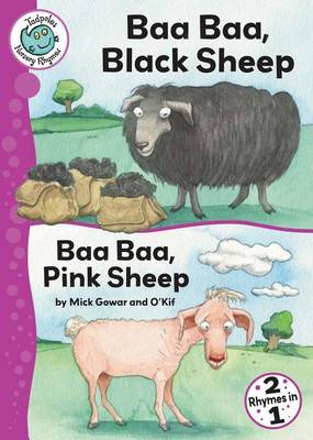 Baa Baa, Black Sheep and Baa Baa, Pink Sheep - Tadpoles: Nursery Rhymes 38 (Paperback)