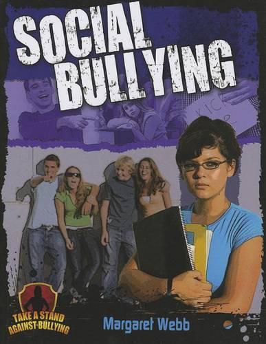 Social Bullying - Take a Stand Against Bullying (Paperback)