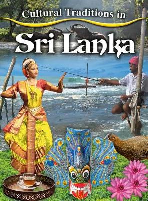 Cultural Traditions in Sri Lanka - Cultural Traditions in My World (Paperback)