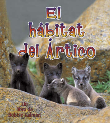 El Habitat del Artico (Hardback)